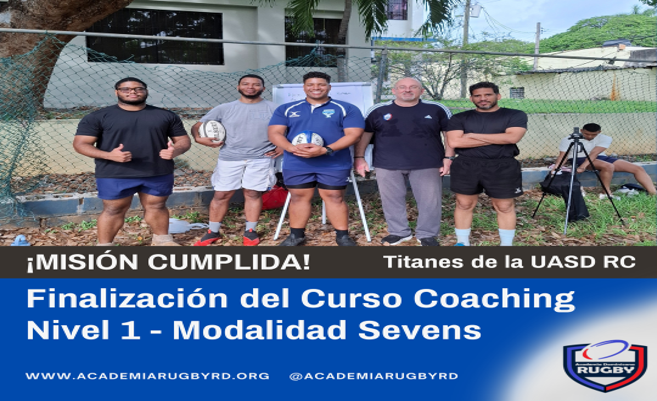Finalización del Curso Coaching Nivel 1 – Modalidad Sevens – Titanes de la UASD RC
